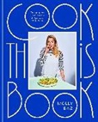 Molly Baz - Cook This Book