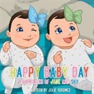 Julie Yorumez - Happy Baby Day: Adventures of Jade and Sky Volume 1