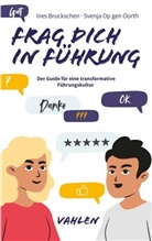 Ine Bruckschen, Ines Bruckschen, Svenja Ann Op gen Oorth, Svenja Op gen Oorth, Svenja Ann Op gen Oorth, Eduar Sommerfeld... - Frag dich in Führung