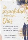 Bethany Beal, Kristen Clark - La Sexualidad Definida Por Dios