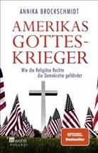 Annika Brockschmidt - Amerikas Gotteskrieger