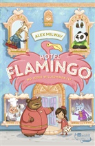 Alex Milway, Alex Milway - Hotel Flamingo