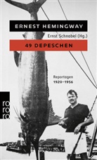 Ernest Hemingway, Erns Schnabel, Ernst Schnabel - 49 Depeschen