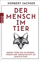 Norbert Sachser, Norbert (Prof. Dr.) Sachser - Der Mensch im Tier