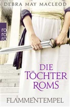 Debra May Macleod - Die Töchter Roms: Flammentempel