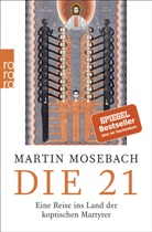 Martin Mosebach - Die 21