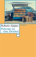 Roberto Alajmo - Palermo ist eine Zwiebel
