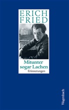 Erich Fried - Mitunter sogar Lachen
