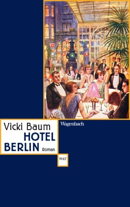 Vicki Baum - Hotel Berlin - Roman