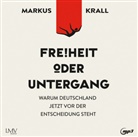 Markus Krall, Markus Krall - Freiheit oder Untergang (Hörbuch)