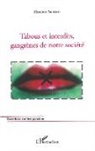 Florence Samson - Tabous et interdits, gangrènes de notre société