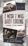Pete McLaughlin - I Wish I Was Billy Collins