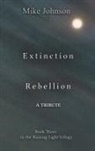 Mike Johnson - Extinction Rebellion