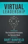 Bart Banfield - Virtual Leadership