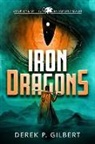 Derek P. Gilbert - Iron Dragons: Book 1 of the Saramond Quest