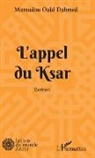 Mamadou Ould Dahmed - L'appel du Ksar