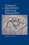 Steven C Skultety, Steven C. Skultety - Conflict in Aristotle''s Political Philosophy