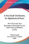 Demetrius James Sandford Bailey, William Howell - A Sea Dyak Dictionary, In Alphabetical Parts