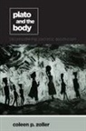 Coleen P Zoller, Coleen P. Zoller - Plato and the Body