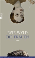 Evie Wyld - Die Frauen