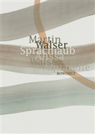 Alissa Walser, Marti Walser, Martin Walser, Alissa Walser - Sprachlaub oder: Wahr ist, was schön ist