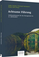 Volker Schulte, Christop Steinebach, Christoph Steinebach, Klaske Veth - Achtsame Führung