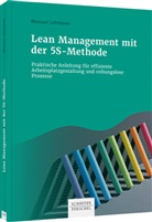 Manuel Lehmann - Lean Management mit der 5S-Methode
