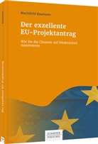 Mechthild Baumann - Der exzellente EU-Projektantrag