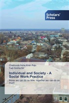 Chaduvula Asha Kiran Raju, Tadi Sobha Sri - Individual and Society - A Social Work Practice