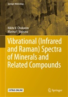 Nikita V Chukanov, Nikita V. Chukanov, Marina F Vigasina, Marina F. Vigasina - Vibrational (Infrared and Raman) Spectra of Minerals and Related Compounds, 2 Teile