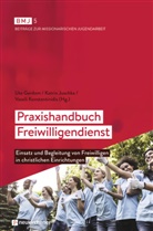 Ute Gerdom, Gerdom  Ute, Katri Juschka, Katrin Juschka, Juschka  Katrin, Vassili Konstantinidis... - Praxishandbuch Freiwilligendienst