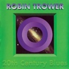 Robin Trower - 20Th Century Blues, 1 Audio-CD (Audio book)