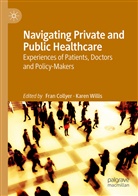 Fra Collyer, Fran Collyer, Willis, Willis, Karen Willis - Navigating Private and Public Healthcare