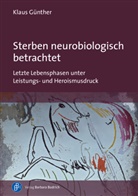 Klaus Günther - Sterben neurobiologisch betrachtet