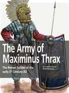 Jan Easchbach, Stefano Borin - The Army of Maximinus Thrax