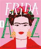 Nadia Bailey, Susanna Harrison - Frida von A bis Z