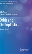 Adi Gupta, Adit Gupta, Tahiliani, Tahiliani, Prerana Tahiliani - Orbit and Oculoplastics