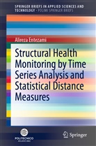 Alireza Entezami - Structural Health Monitoring by Time Series Analysis and Statistical Distance Measures