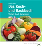 Susanne Gerchow, Kari Steffens, Karin Steffens - eBook inside: Buch und eBook Das Koch- und Backbuch, m. 1 Buch, m. 1 Online-Zugang