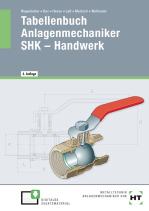 Marku Bruckes, Markus Bruckes, Herman Bux, Hermann Bux, Bertram Hense, … - eBook inside: Buch und eBook Tabellenbuch Anlagenmechaniker SHK - Handwerk Mit Online-Zugang