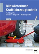 eBook inside: Buch und eBook Bildwörterbuch Kraftfahrzeugtechnik, m. 1 Buch