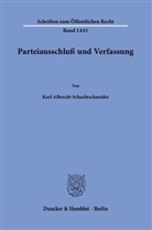 Karl Albrecht Schachtschneider - Parteiausschluß und Verfassung.
