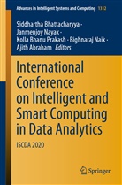 Ajith Abraham, Kolla Bhanu Prakash et al, Siddhartha Bhattacharyya, Bighnaraj Naik, Janmenjo Nayak, Janmenjoy Nayak... - International Conference on Intelligent and Smart Computing in Data Analytics
