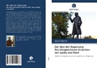 Kemal Yildirim - Die Idee der Regierung: Das Vergleichbare Ansichten von Locke und Kant