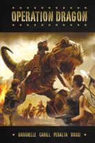 Brendan Cahill, Bill Groshelle, Bill Cahill Groshelle, German Peralta, Kristian Rossi, German Peralta... - Operation Dragon