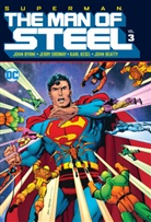 John Byrne, Various - Superman: The Man of Steel Vol. 3