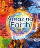 Steve Backshall, DK, Anita Ganeri - Amazing Earth