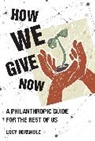 Lucy Bernholz - How We Give Now