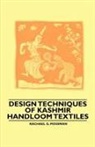 Rachael G. Mossman - Design Techniques of Kashmir Handloom Textiles