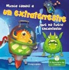 Craig Lopetz - Nunca Conocí a Un Extraterrestre Que No Fuera Encantador (I've Never Met an Alien I Didn't Like)